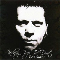 Bob Sutor - Kicking up the Dust - front cover